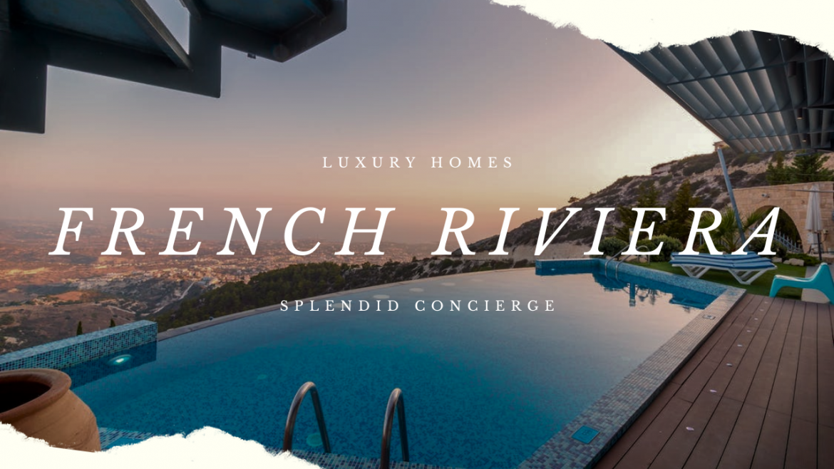 The French Riviera’s Finest: Top Luxury Vacation Homes and Villas